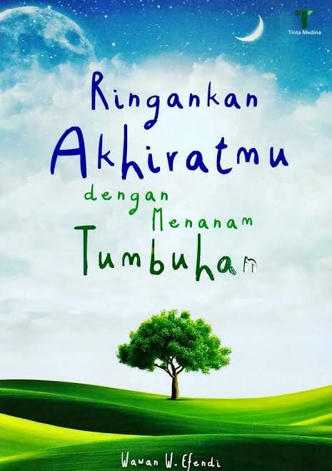 Ringankan akhiratmu dengan menanam tumbuhan